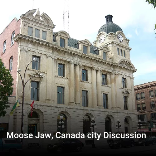 Moose Jaw, Canada city Discussion