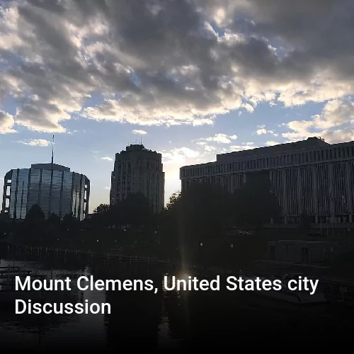 Mount Clemens, United States city Discussion