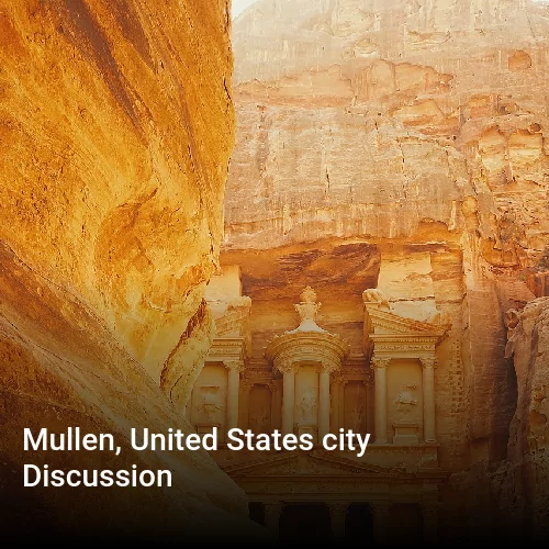 Mullen, United States city Discussion