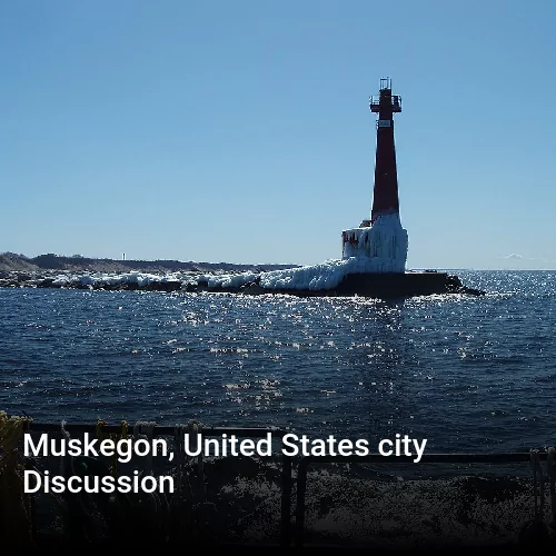 Muskegon, United States city Discussion