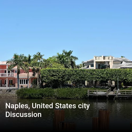 Naples, United States city Discussion