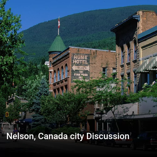 Nelson, Canada city Discussion