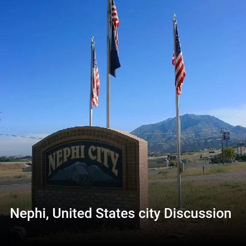 Nephi, United States city Discussion