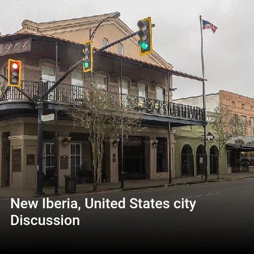 New Iberia, United States city Discussion