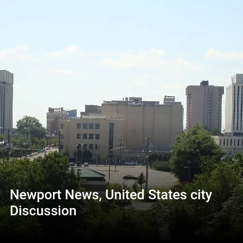 Newport News, United States city Discussion