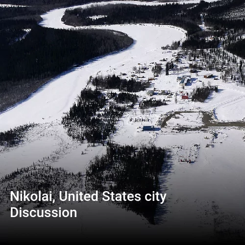 Nikolai, United States city Discussion