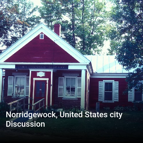 Norridgewock, United States city Discussion