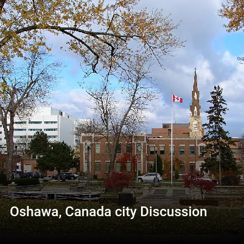 Oshawa, Canada city Discussion
