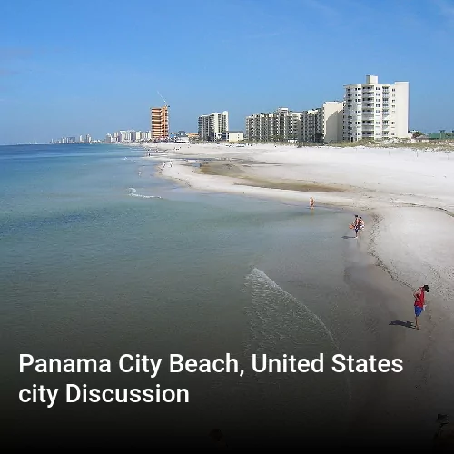 Panama City Beach, United States city Discussion