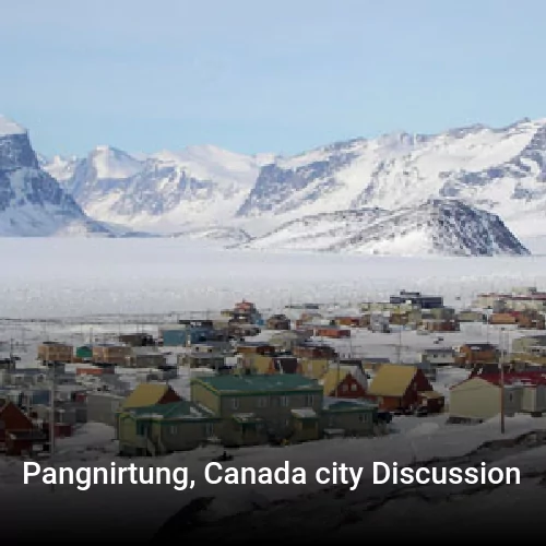 Pangnirtung, Canada city Discussion