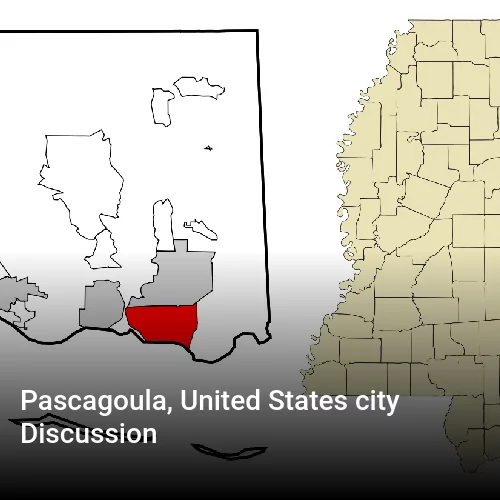 Pascagoula, United States city Discussion