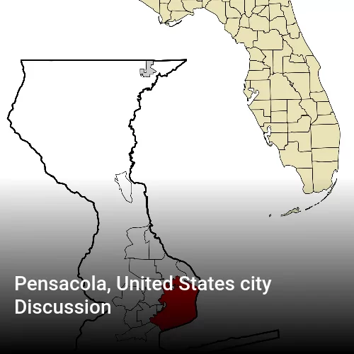 Pensacola, United States city Discussion