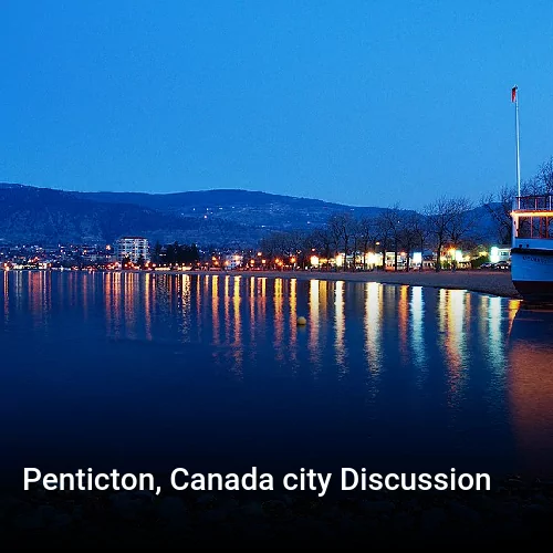 Penticton, Canada city Discussion