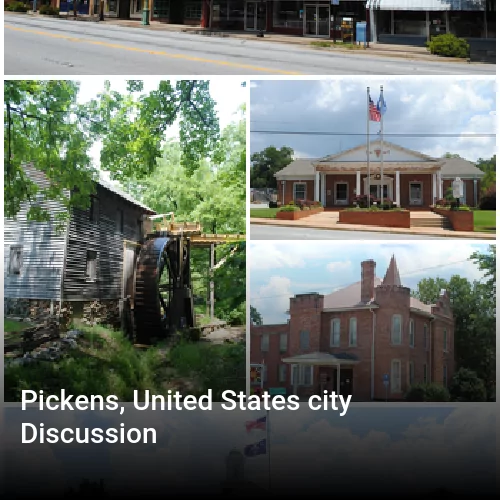 Pickens, United States city Discussion