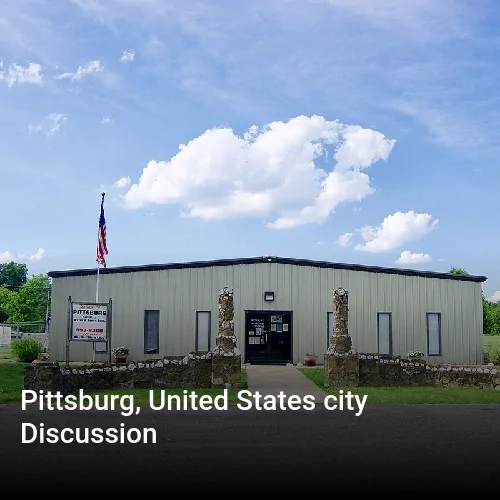 Pittsburg, United States city Discussion