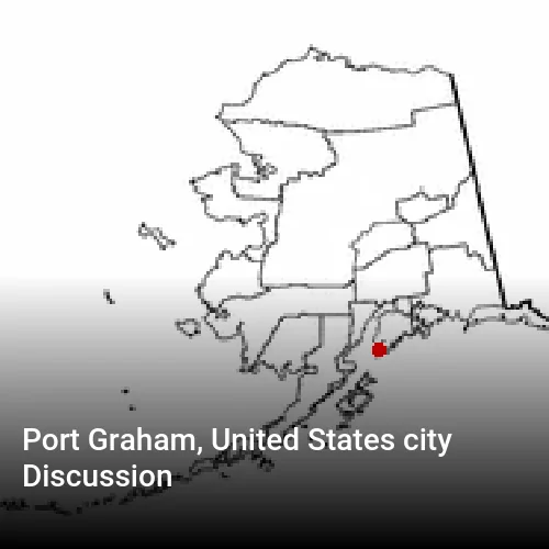 Port Graham, United States city Discussion