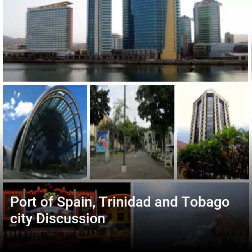Port of Spain, Trinidad and Tobago city Discussion