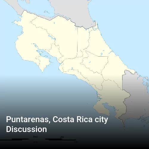 Puntarenas, Costa Rica city Discussion
