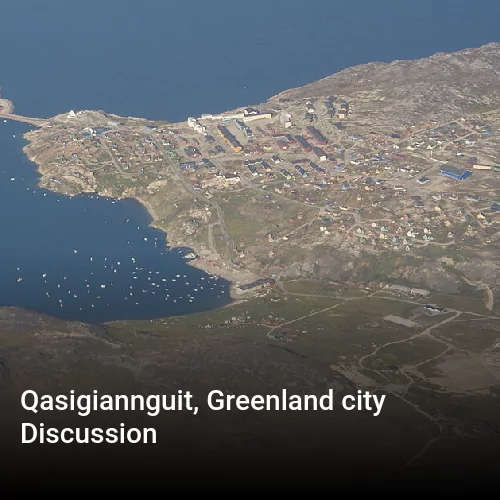 Qasigiannguit, Greenland city Discussion