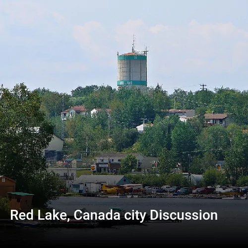 Red Lake, Canada city Discussion