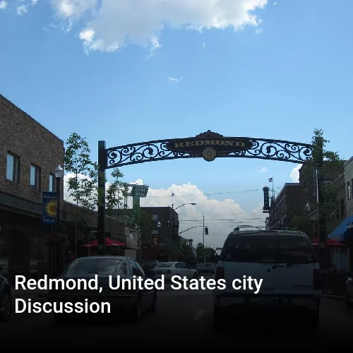 Redmond, United States city Discussion