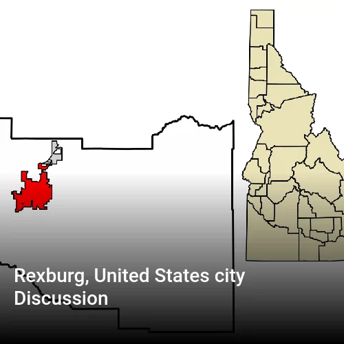 Rexburg, United States city Discussion