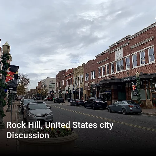 Rock Hill, United States city Discussion