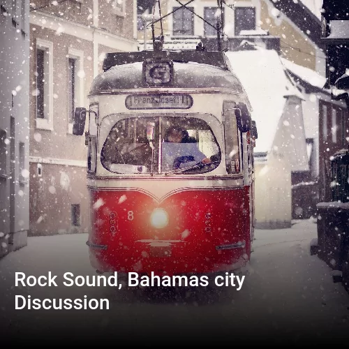Rock Sound, Bahamas city Discussion