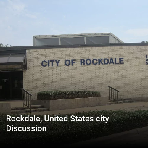 Rockdale, United States city Discussion