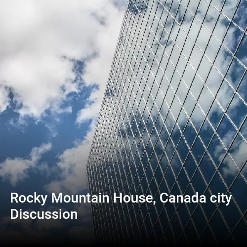 Rocky Mountain House, Canada city Discussion