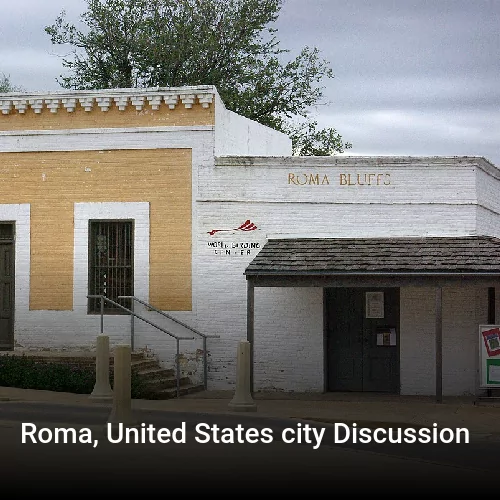 Roma, United States city Discussion