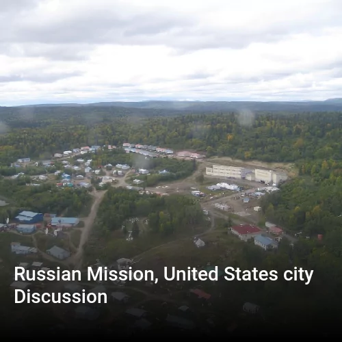 Russian Mission, United States city Discussion