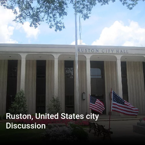 Ruston, United States city Discussion