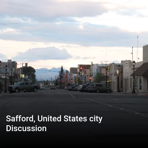 Safford, United States city Discussion
