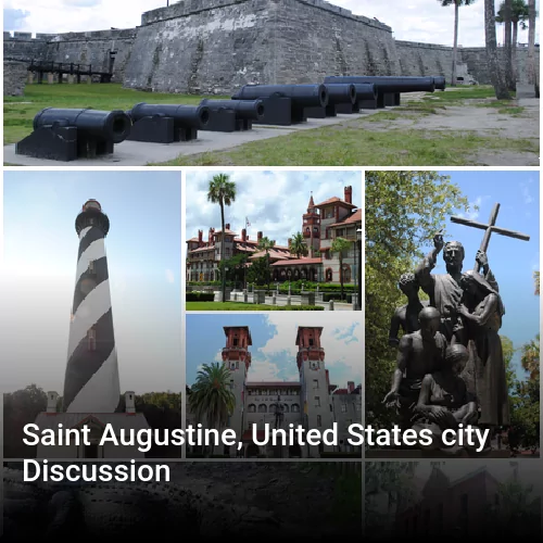 Saint Augustine, United States city Discussion