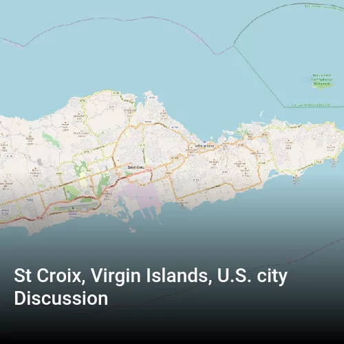 St Croix, Virgin Islands, U.S. city Discussion