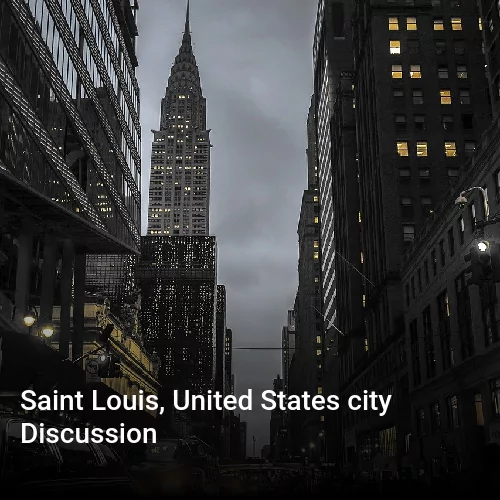 Saint Louis, United States city Discussion