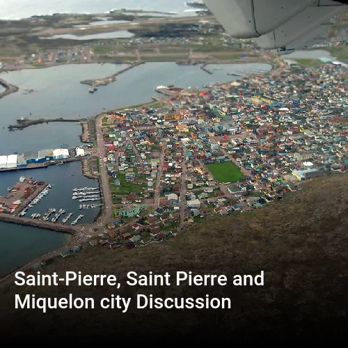 Saint-Pierre, Saint Pierre and Miquelon city Discussion