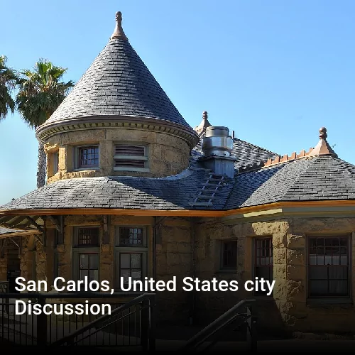 San Carlos, United States city Discussion