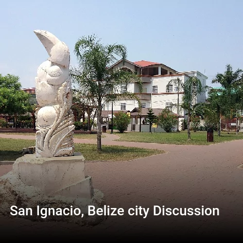 San Ignacio, Belize city Discussion