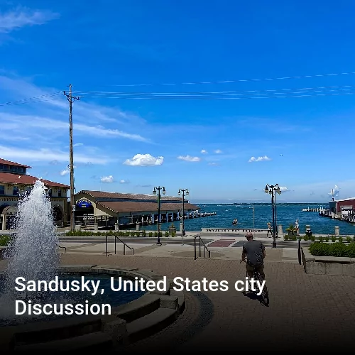 Sandusky, United States city Discussion