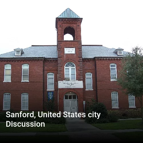 Sanford, United States city Discussion