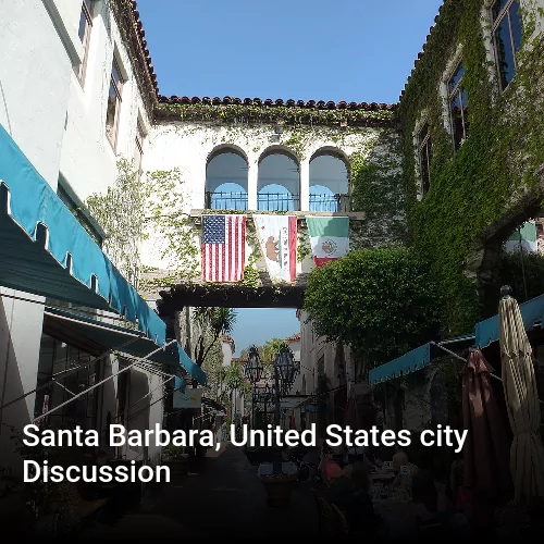 Santa Barbara, United States city Discussion