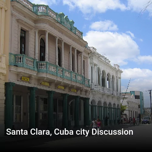 Santa Clara, Cuba city Discussion