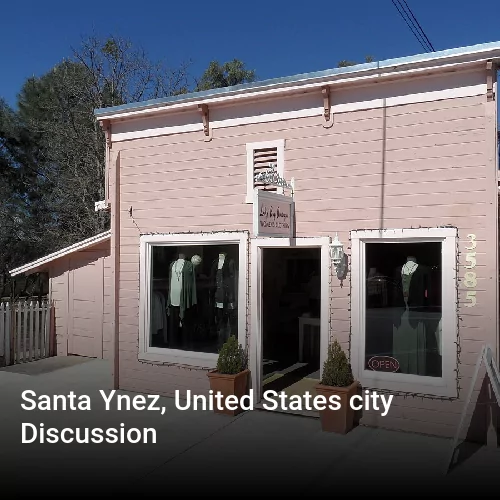 Santa Ynez, United States city Discussion