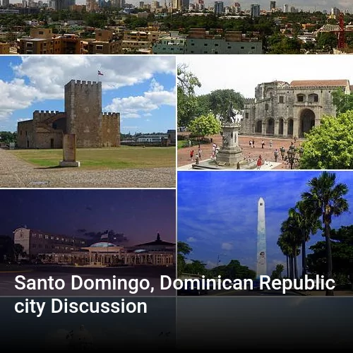 Santo Domingo, Dominican Republic city Discussion
