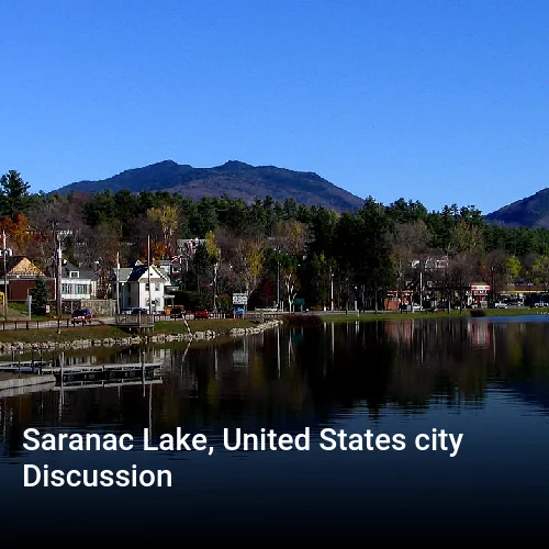 Saranac Lake, United States city Discussion