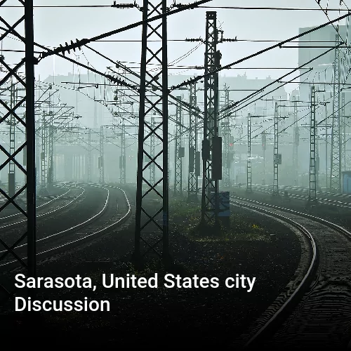 Sarasota, United States city Discussion