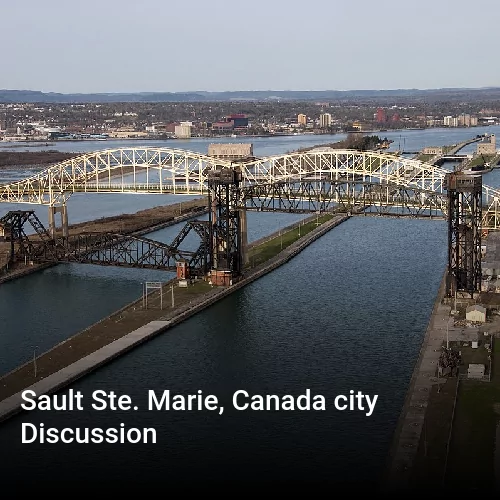 Sault Ste. Marie, Canada city Discussion