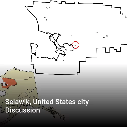 Selawik, United States city Discussion